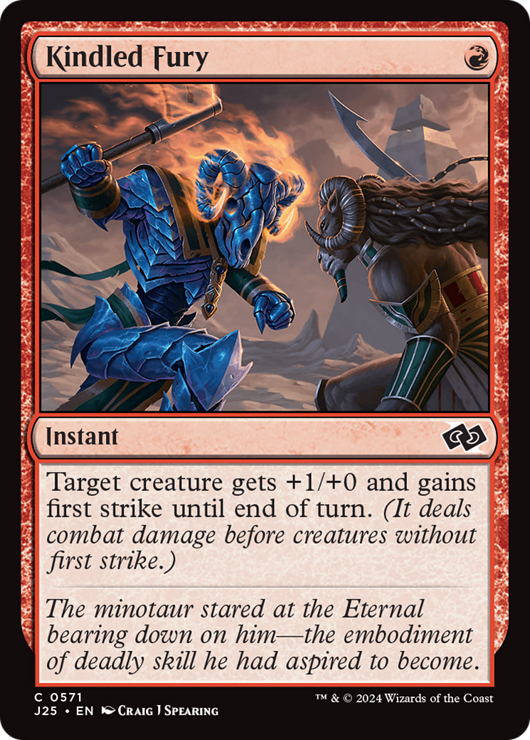 {C} Kindled Fury [Foundations Jumpstart][J25 571]