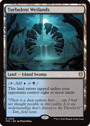 {R} Turbulent Wetlands [Commander Reality Fracture] [ 018]