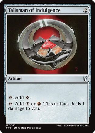 {C} Talisman of Indulgence [Commander Reality Fracture] [ 063]
