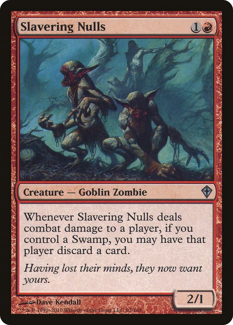 {C} Slavering Nulls [Worldwake][WWK 092]