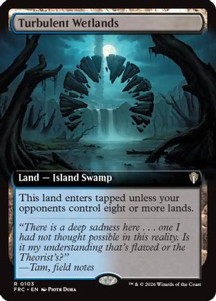 {R} Turbulent Wetlands (Extended Art) [Commander Reality Fracture] [ 103]