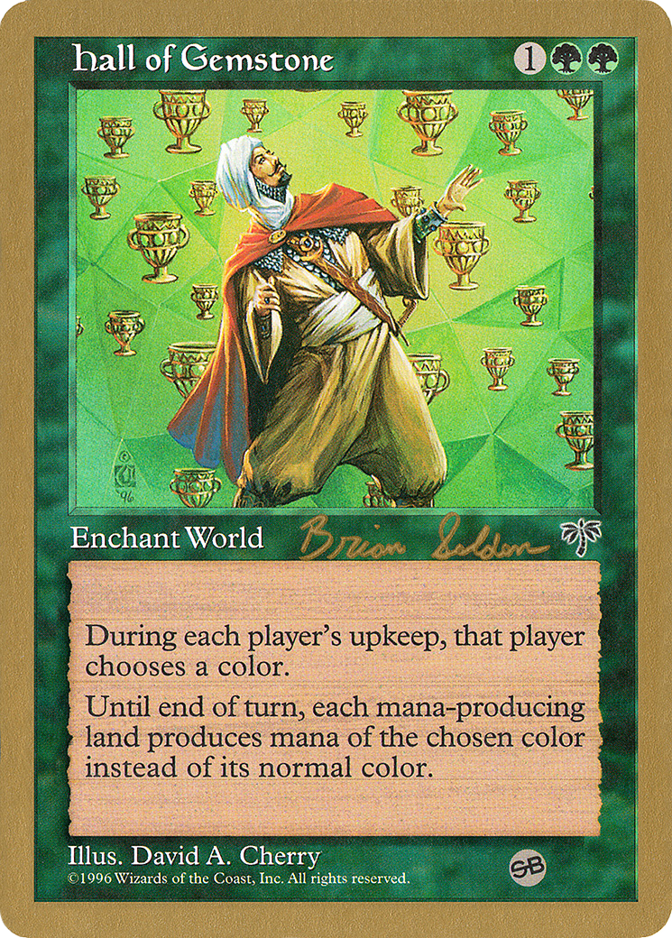 {R} Hall of Gemstone (Brian Selden) (SB) [World Championship Decks 1998][GB WC98 BS221SB] - Misty Mountain Games