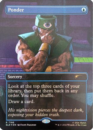 {R} Ponder (7186) (Foil) [Secret Lair Drop Series] [SLD 7186]