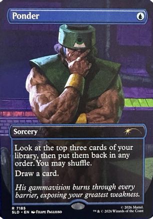 {R} Ponder (7185) (Foil) [Secret Lair Drop Series] [SLD 7185]