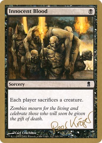 {C} Innocent Blood (Peer Kroger) [World Championship Decks 2003][GB WC03 PK145]