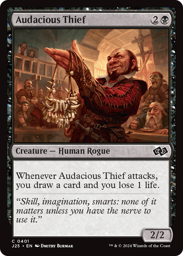 {C} Audacious Thief [Foundations Jumpstart][J25 401]