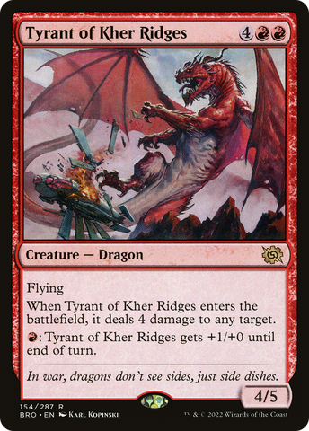 {R} Tyrant of Kher Ridges [The Brothers' War][BRO 154]