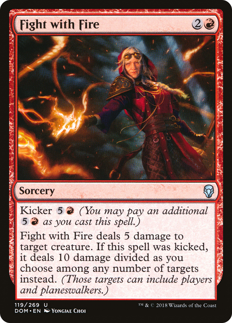 {C} Fight with Fire [Dominaria][DOM 119]