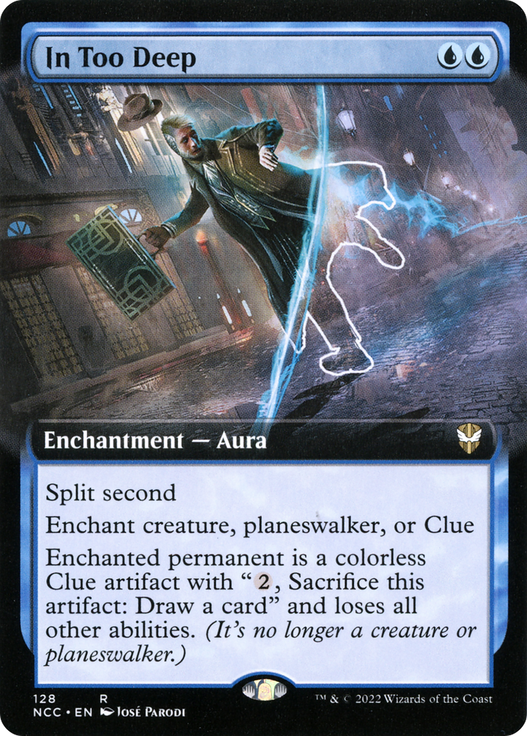 {R} In Too Deep (Extended Art) [Streets of New Capenna Commander][NCC 128]