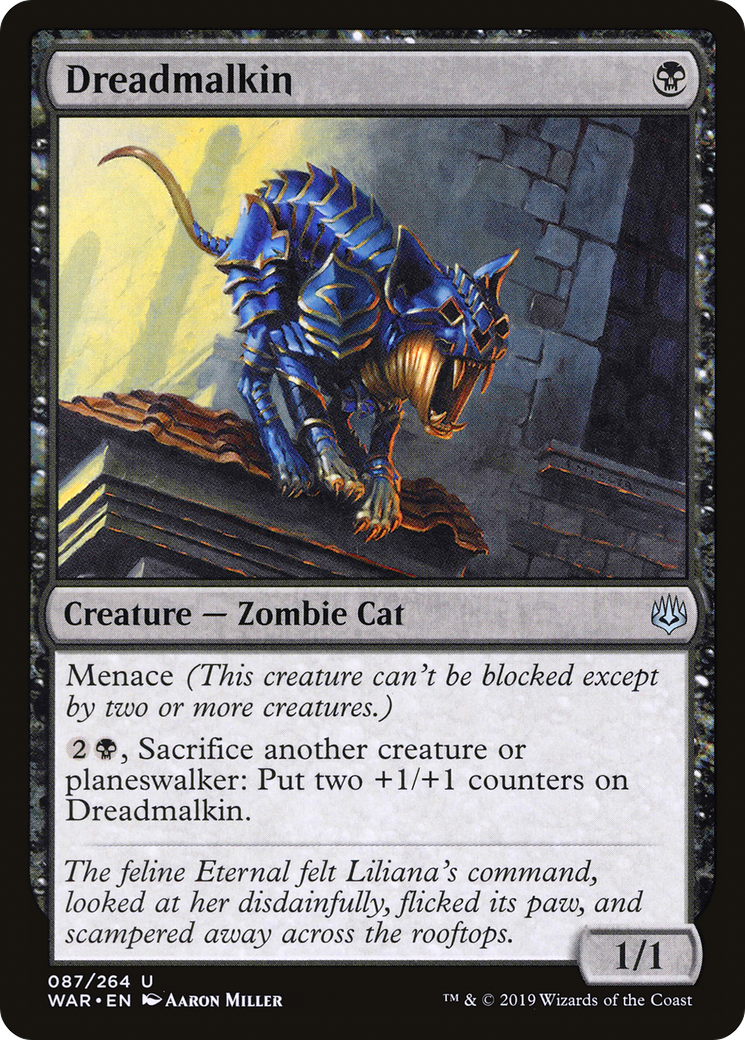 {C} Dreadmalkin [War of the Spark][WAR 087]