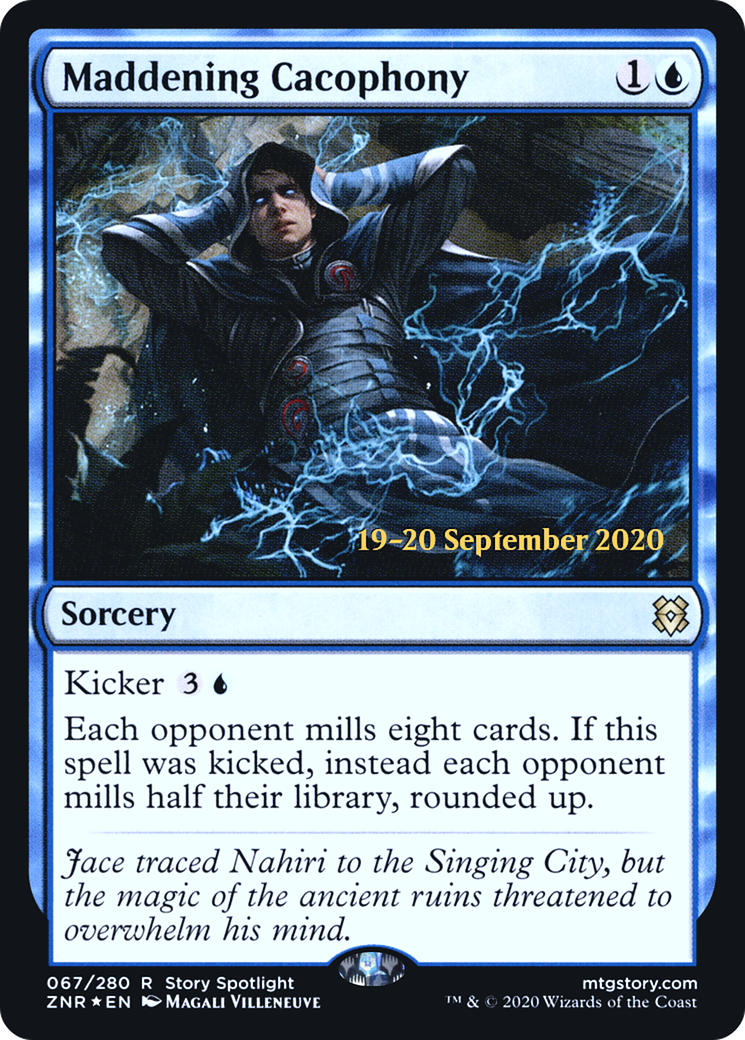{R} Maddening Cacophony [Zendikar Rising Prerelease Promos][PR ZNR 067]