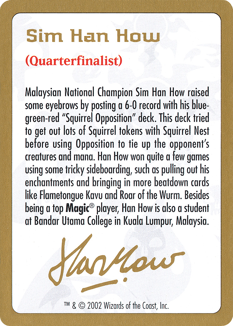 {C} Sim Han How Bio [World Championship Decks 2002][GB WC02 SHH0A]