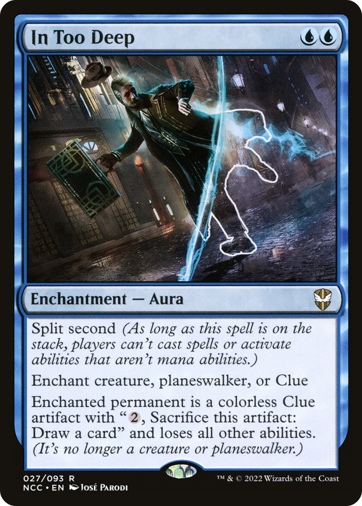 {R} In Too Deep [Streets of New Capenna Commander][NCC 027]