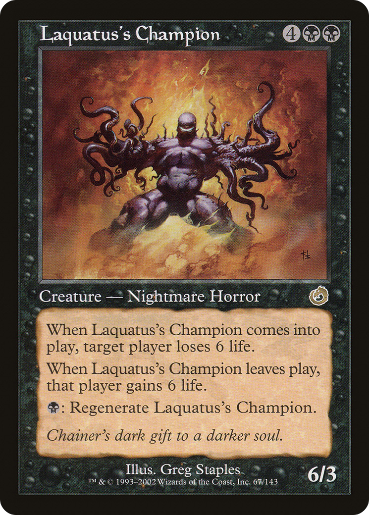 {R} Laquatus's Champion [Torment][TOR 067] - Misty Mountain Games