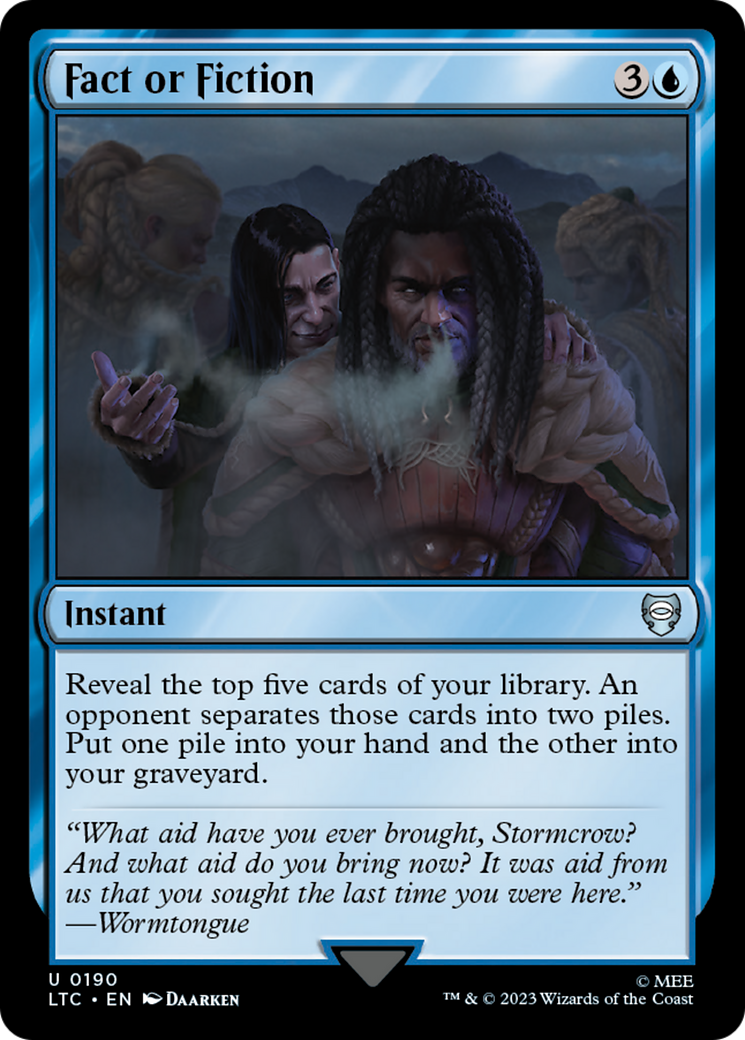 {C} Fact or Fiction [The Lord of the Rings: Tales of Middle-Earth Commander][LTC 190]