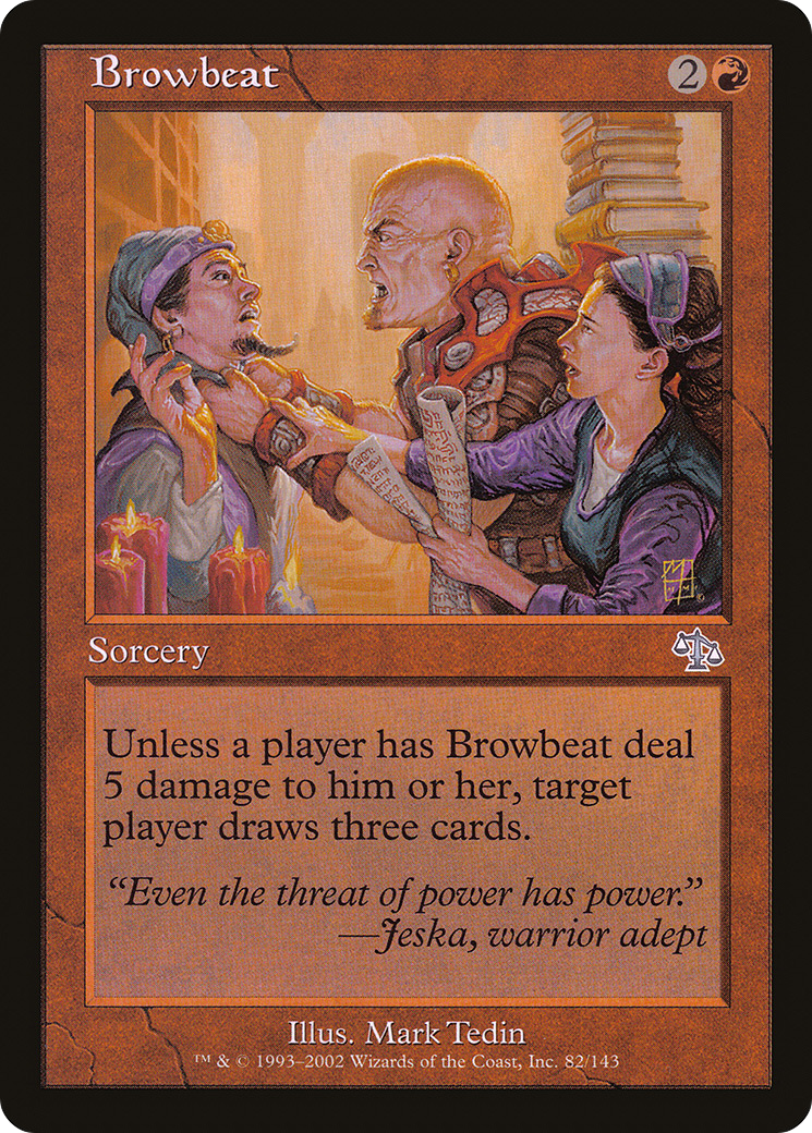 {C} Browbeat [Judgment][JUD 082]