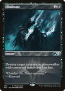 {C} Eliminate (Promo Pack) [Core Set 2021 Promos][PP M21 395]