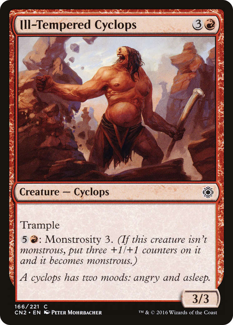 {C} Ill-Tempered Cyclops [Conspiracy: Take the Crown][CN2 166]