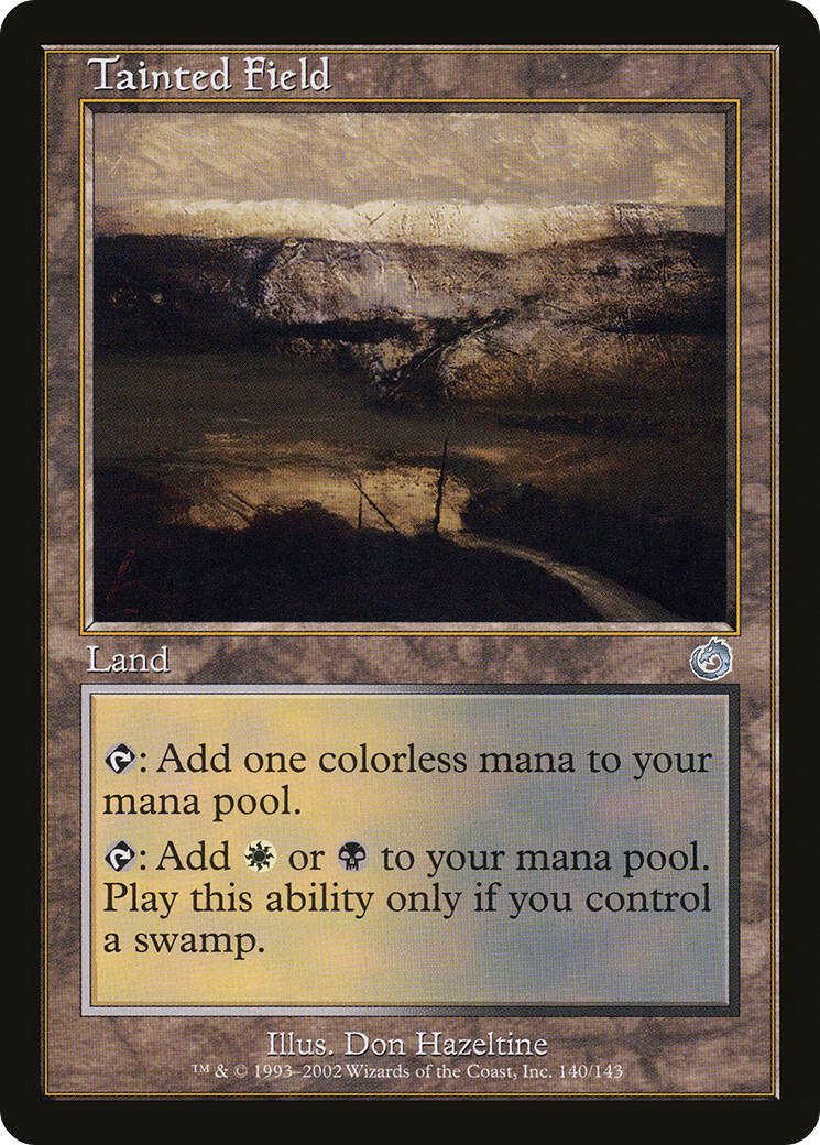 {C} Tainted Field [Torment][TOR 140]