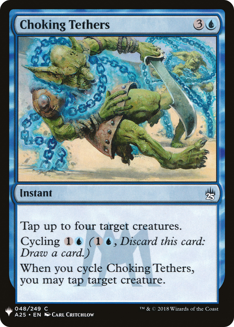 {C} Choking Tethers [Mystery Booster][LS A25 048]
