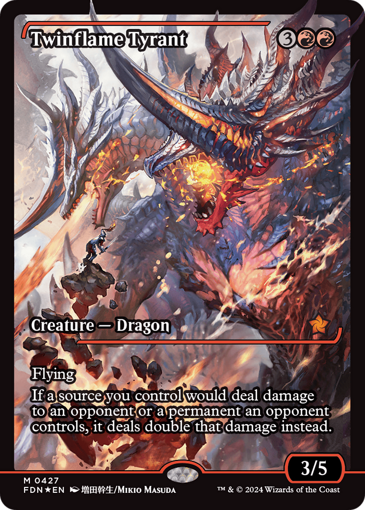 {@R} Twinflame Tyrant (Showcase) [Foundations][FDN 427]
