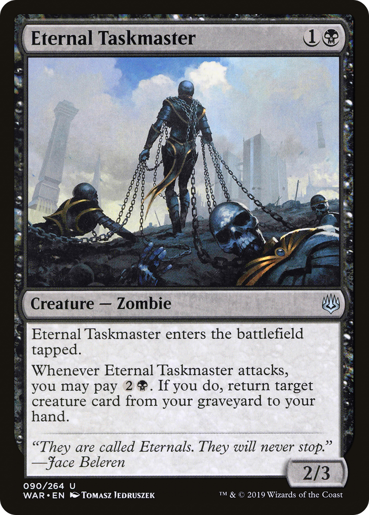 {C} Eternal Taskmaster [War of the Spark][WAR 090]