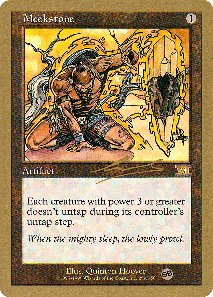 {R} Meekstone (Nicolas Labarre) (SB) [World Championship Decks 2000][GB WC00 NL299SB]