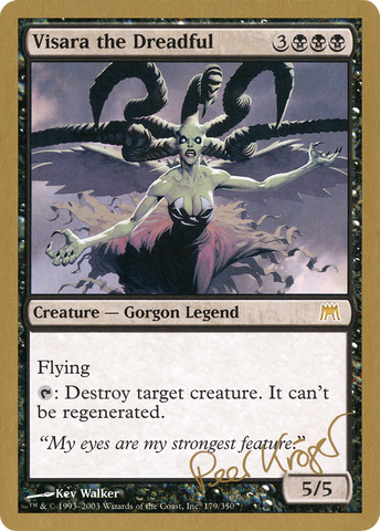 {R} Visara the Dreadful (Peer Kroger) [World Championship Decks 2003][GB WC03 PK179]