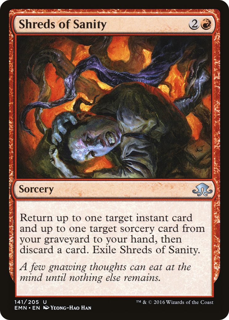 {C} Shreds of Sanity [Eldritch Moon][EMN 141]