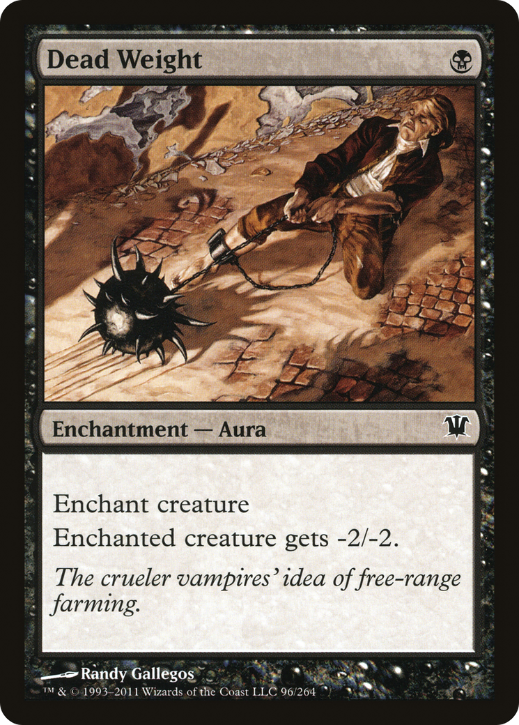 {C} Dead Weight [Innistrad][ISD 096]