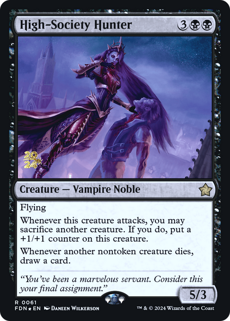 {@R} High-Society Hunter [Foundations Prerelease Promos][PR FDN 061]