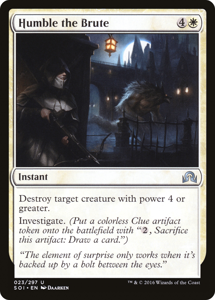 {C} Humble the Brute [Shadows over Innistrad][SOI 023]