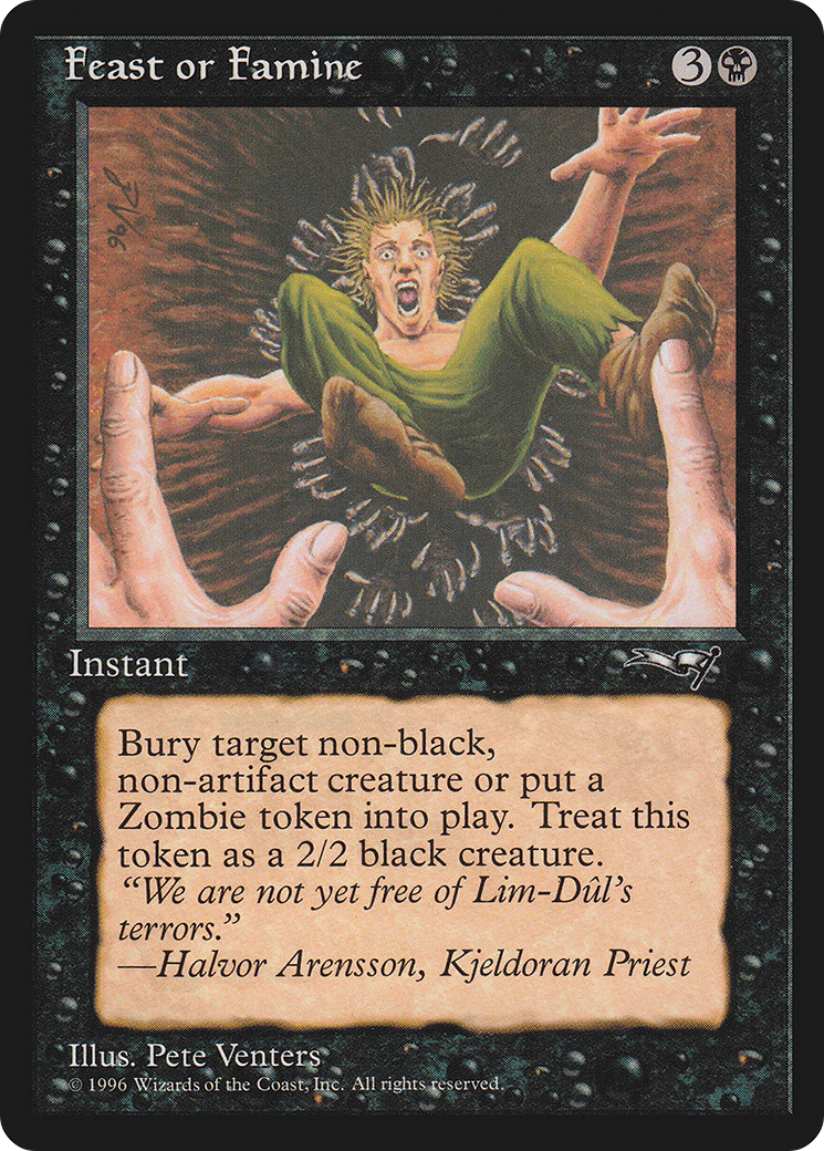 {C} Feast or Famine (Face Pressed) [Alliances][ALL 49A]