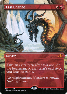 {R} Last Chance (Borderless Alternate Art) [Dominaria Remastered][DMR 435]