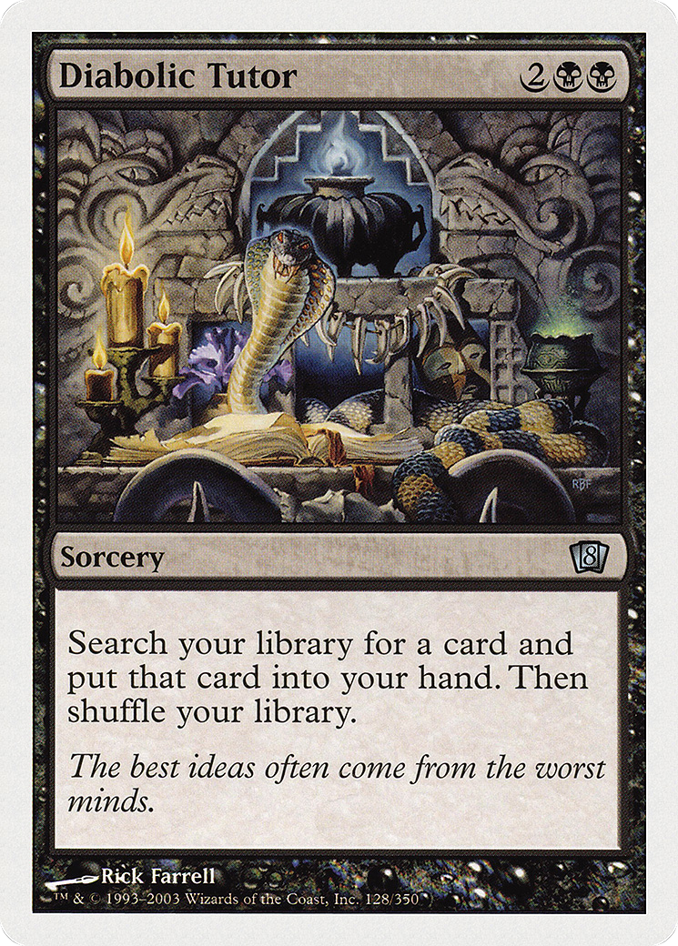 {C} Diabolic Tutor [Eighth Edition][8ED 128]