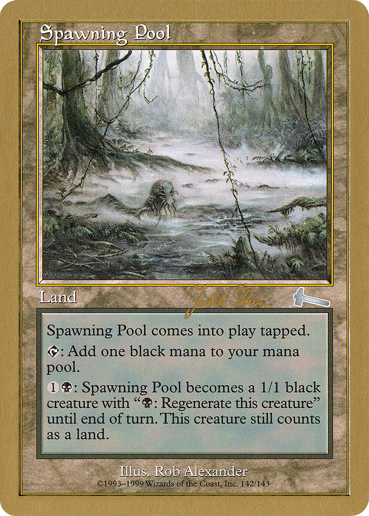 {C} Spawning Pool (Jakub Slemr) [World Championship Decks 1999][GB WC99 JS142]