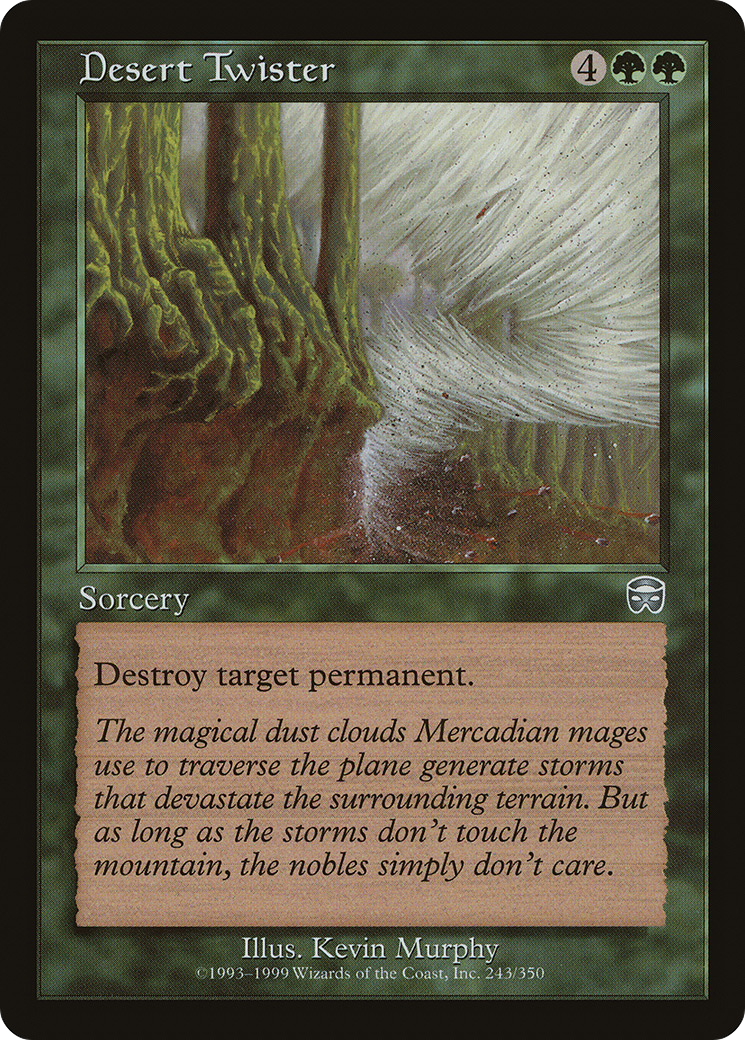 {C} Desert Twister [Mercadian Masques][MMQ 243]