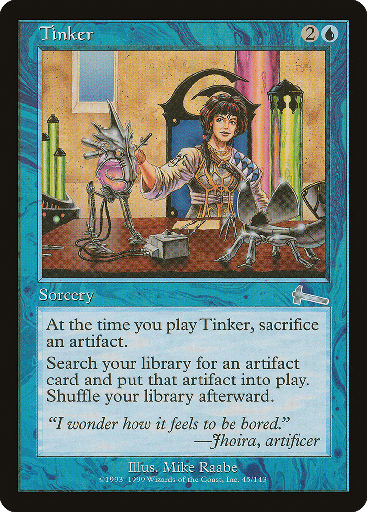 {C} Tinker [Urza's Legacy][ULG 045]