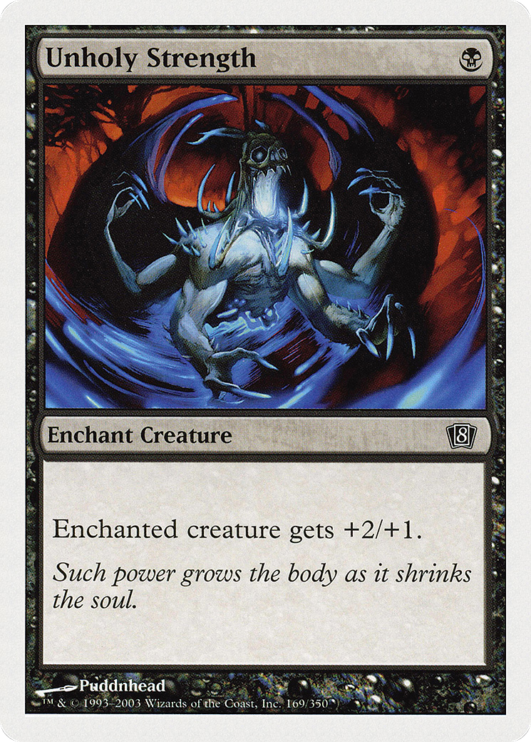 {C} Unholy Strength [Eighth Edition][8ED 169]