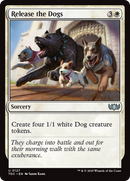 {C} Release the Dogs [Tarkir: Dragonstorm Commander][TDC 127]