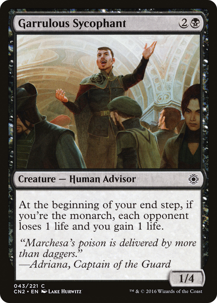 {C} Garrulous Sycophant [Conspiracy: Take the Crown][CN2 043]
