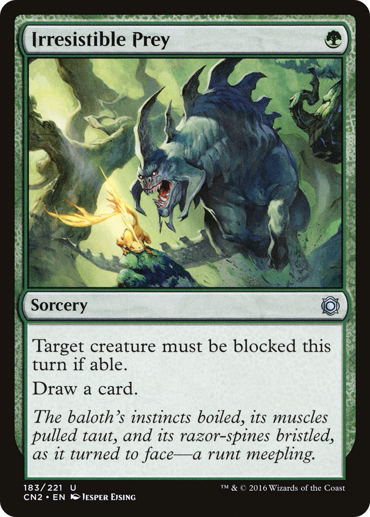 {C} Irresistible Prey [Conspiracy: Take the Crown][CN2 183]