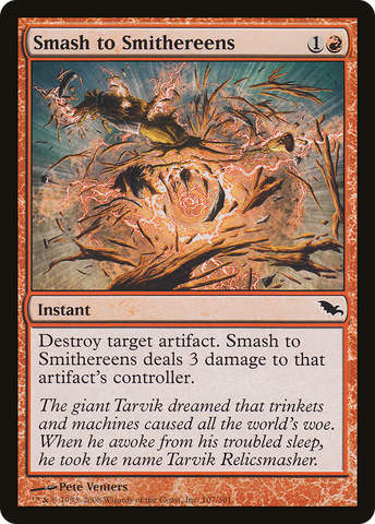{C} Smash to Smithereens [Shadowmoor][SHM 107]