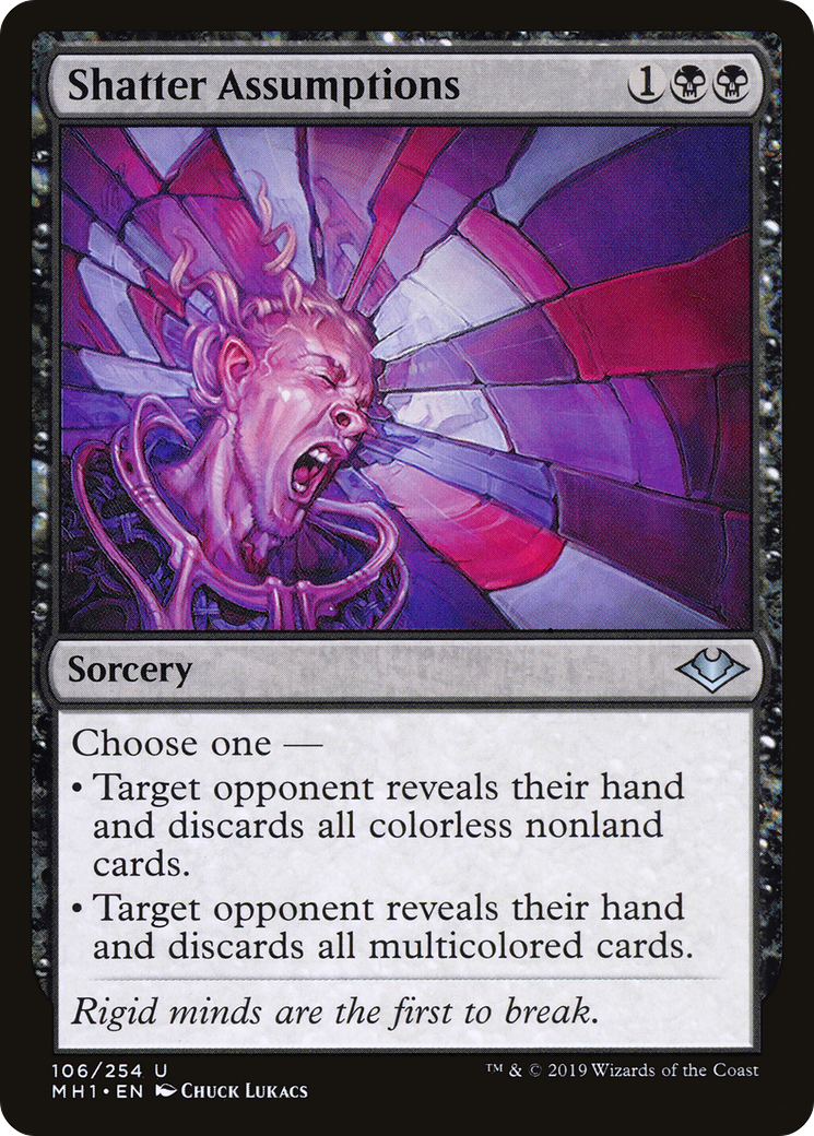 {C} Shatter Assumptions [Modern Horizons][MH1 106]