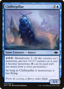 {C} Chillerpillar [Modern Horizons][MH1 043]