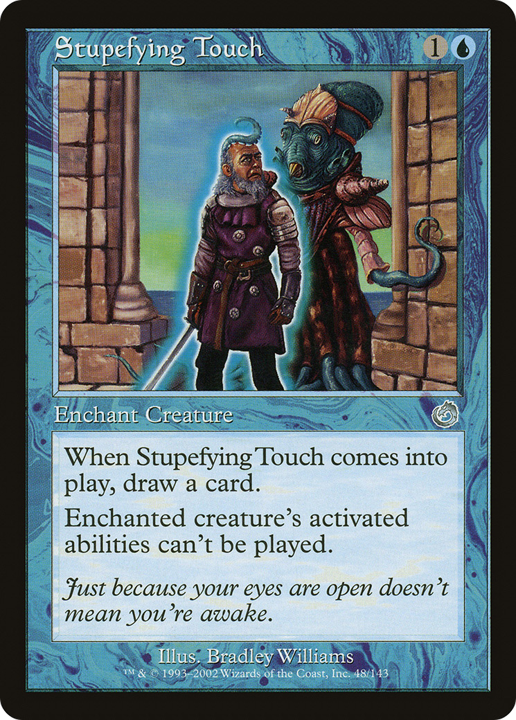 {C} Stupefying Touch [Torment][TOR 048]