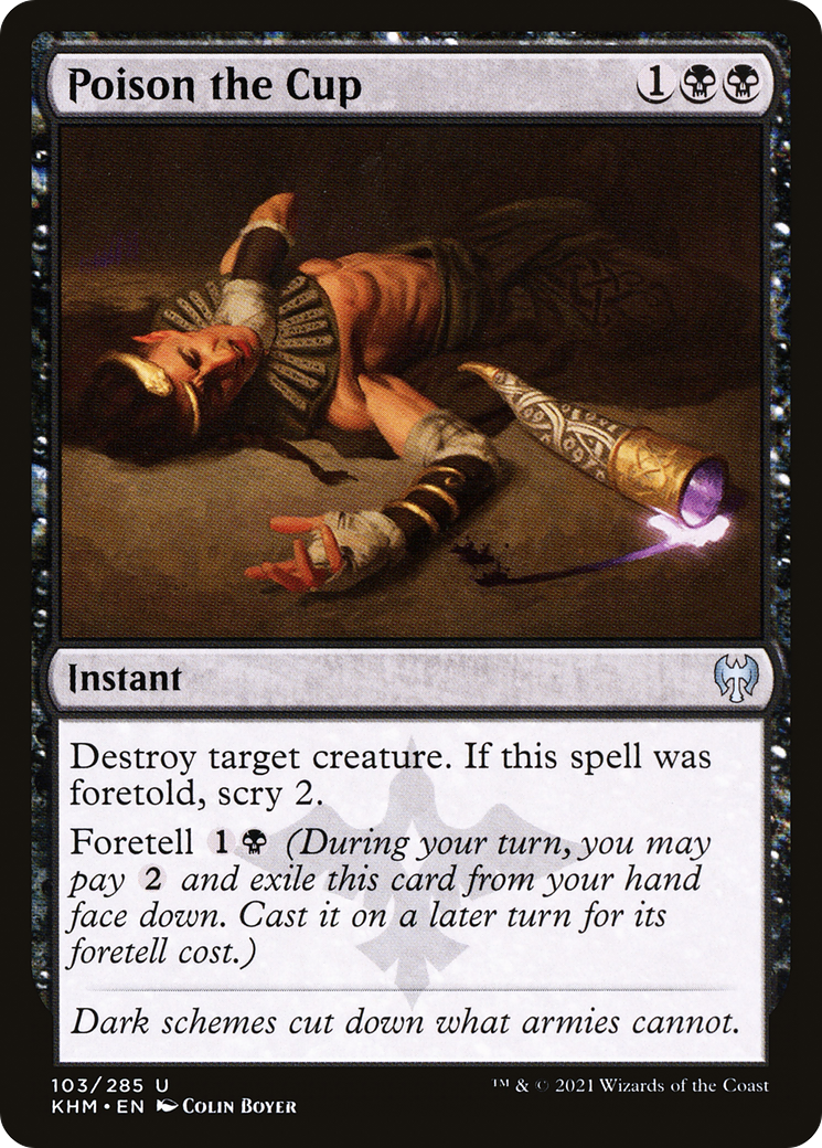 {C} Poison the Cup [Kaldheim][KHM 103]
