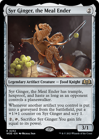 {@R} Syr Ginger, the Meal Ender [Wilds of Eldraine][WOE 252]