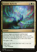 {C} Cosmic Rebirth [March of the Machine: The Aftermath][MAT 028]