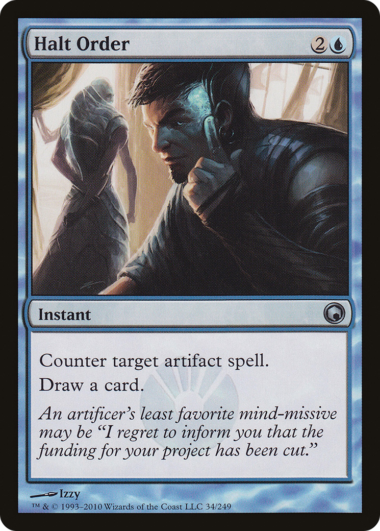 {C} Halt Order [Scars of Mirrodin][SOM 034]